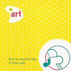 For love and for pain/A-train lady